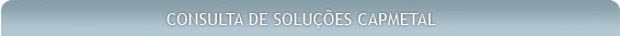 Soluções CAPMETAL